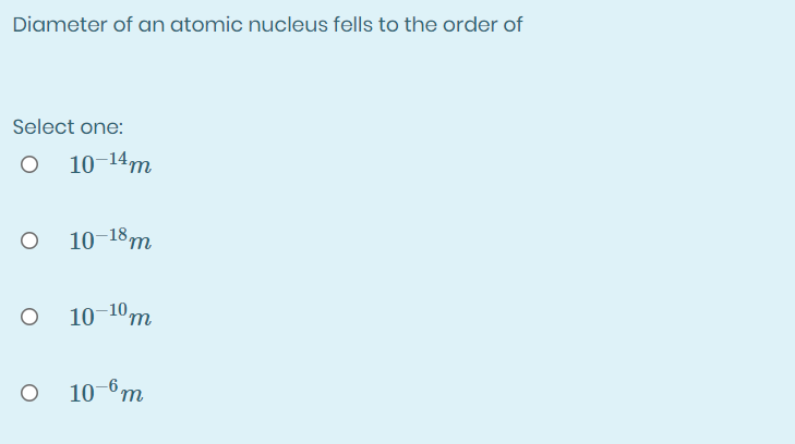 solved-diameter-of-an-atomic-nucleus-fells-to-the-order-of-chegg