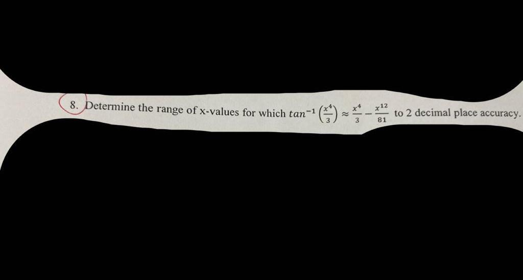 Solved 8. Determine the range of xvalues for which