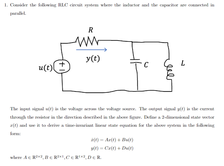 Solved Consider the following RLC circuit system where the