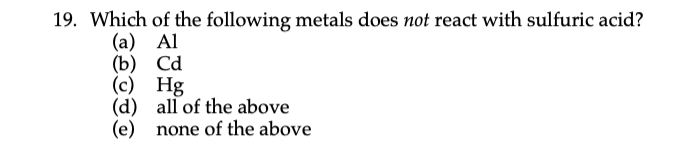 Solved 19. Which of the following metals does not react with | Chegg.com