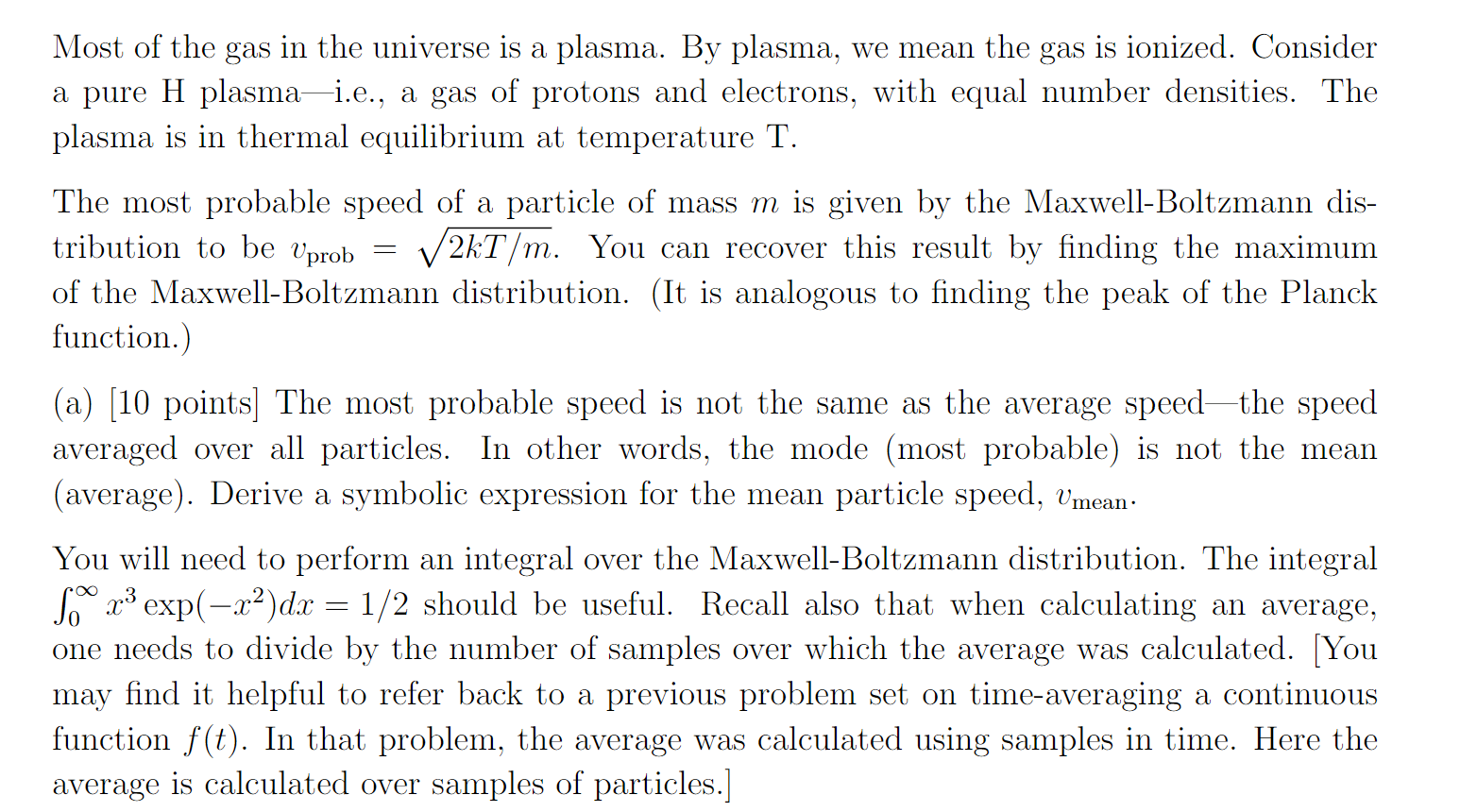 Solved Most of the gas in the universe is a plasma. By | Chegg.com