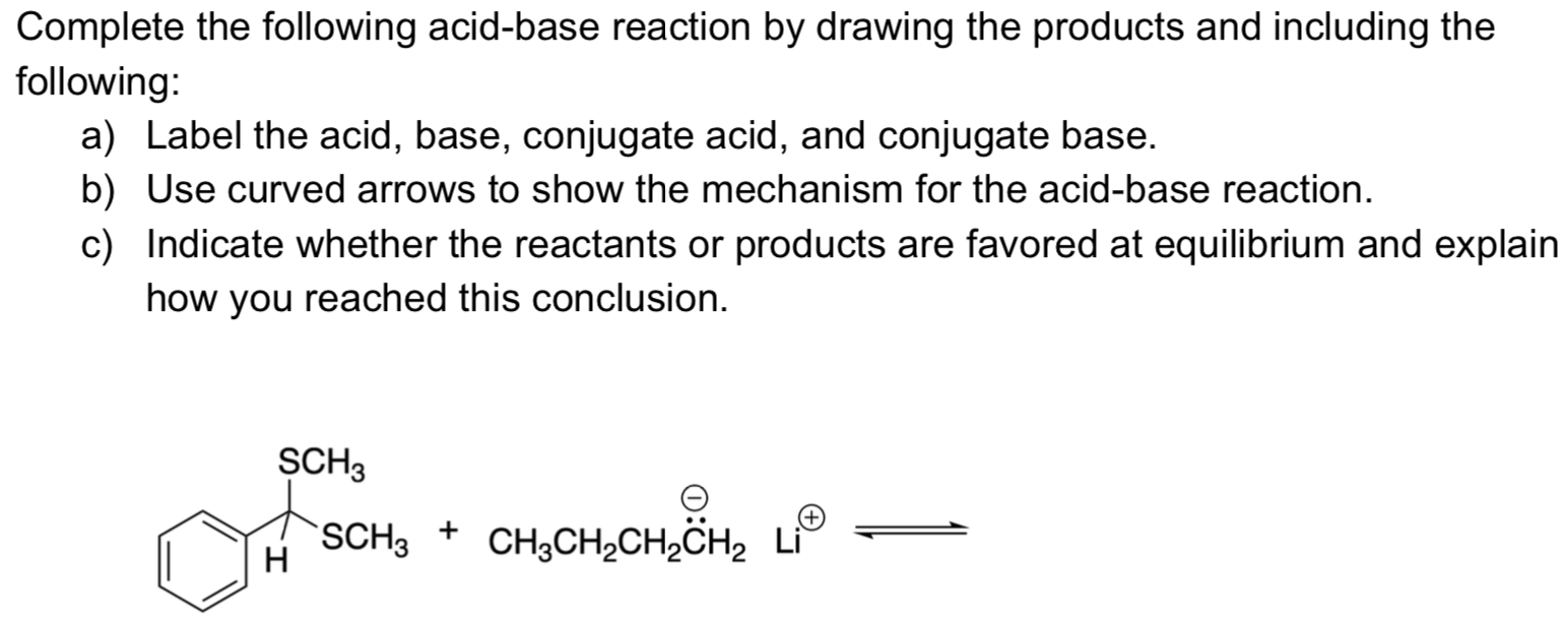 Solved Complete the following acid-base reaction by drawing | Chegg.com