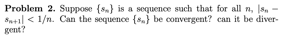 Solved Problem 2. Suppose {Sn} is a sequence such that for | Chegg.com