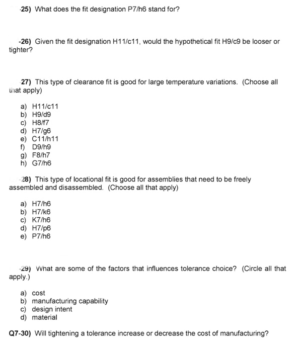 Solved 25) What does the fit designation P7/h6 stand for?