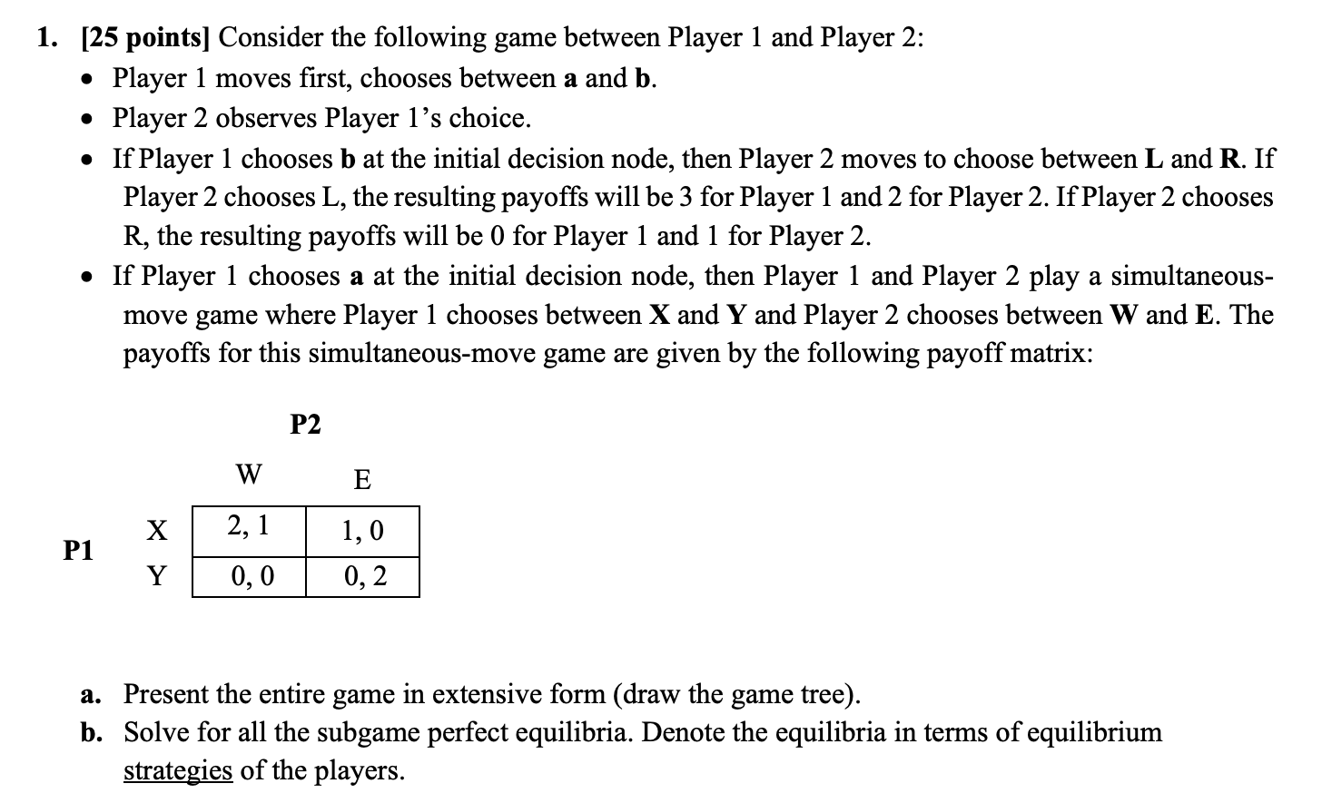 Solved 0 . 1. [25 points] Consider the following game | Chegg.com