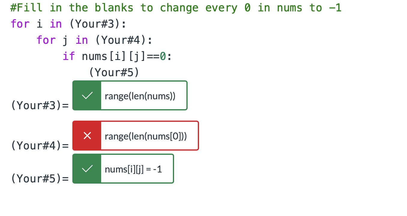 Solved \#Fill in the blanks to change every 0 in nums to -1 | Chegg.com