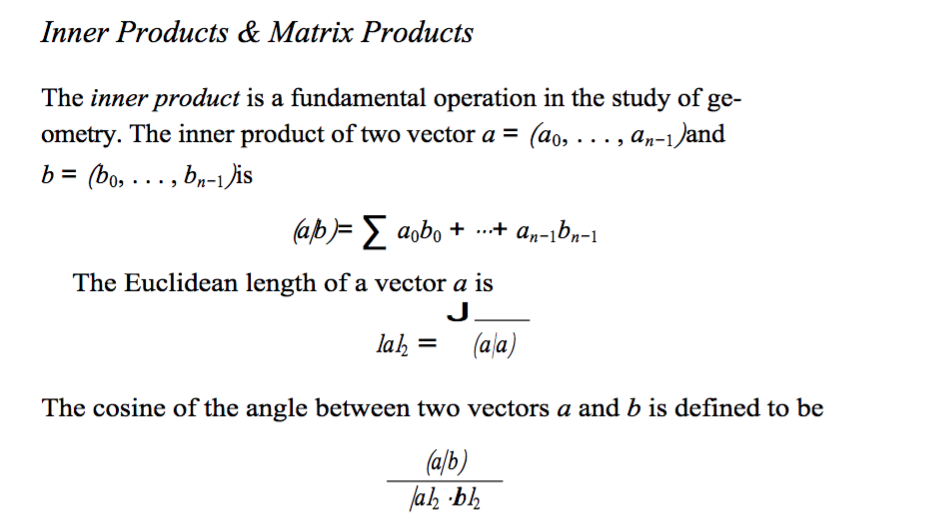 Inner Products & Matrix Products The inner product is