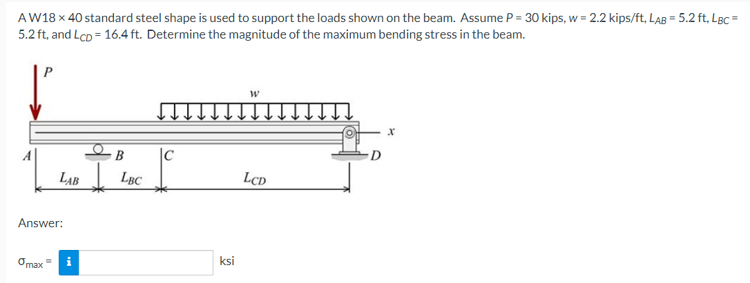 Solved AW18 x 40 standard steel shape is used to support the | Chegg.com