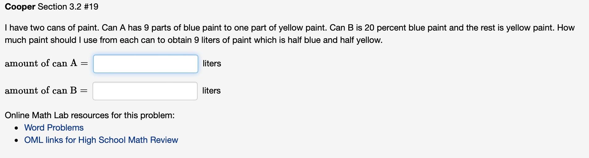 Solved I have two cans of paint. Can A has 9 parts of blue