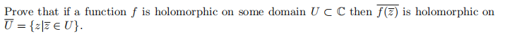 Solved Prove that if a function f is holomorphic on some | Chegg.com