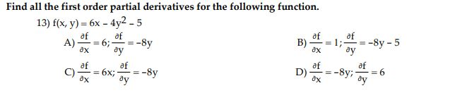 Solved Find all the first order partial derivatives for the | Chegg.com
