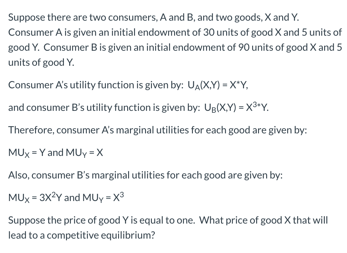 Solved Suppose There Are Two Consumers, A And B, And Two | Chegg.com