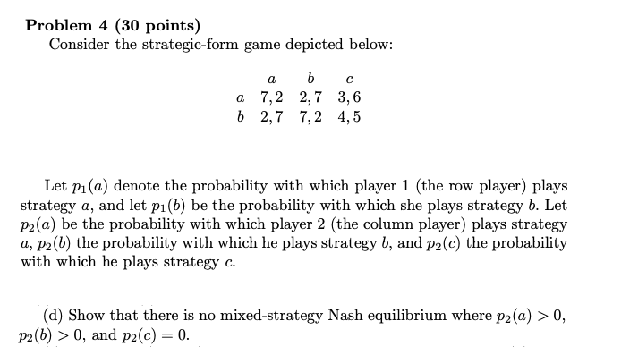 Solved Problem 4 (30 points) Consider the strategic-form | Chegg.com