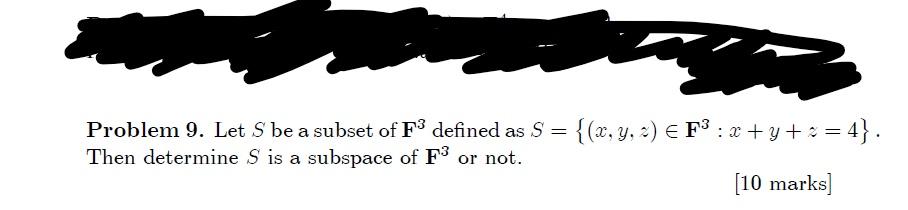 Solved Problem 9. Let S be a subset of F3 defined as S Then | Chegg.com