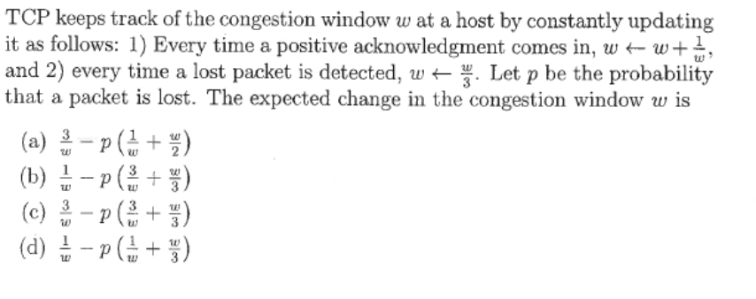 Solved TCP keeps track of the congestion window w at a host | Chegg.com