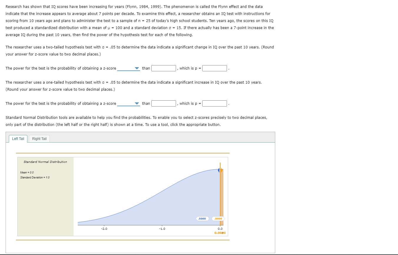 Solved Research has shown that IQ scores have been | Chegg.com