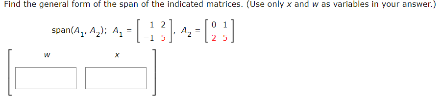 Solved Find the general form of the span of the indicated | Chegg.com