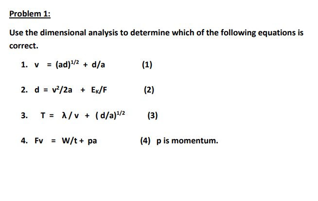 Solved Problem 1: Use The Dimensional Analysis To Determine | Chegg.com