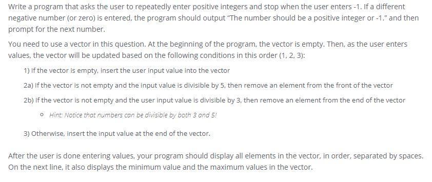 Solved Write a program that asks the user to repeatedly | Chegg.com