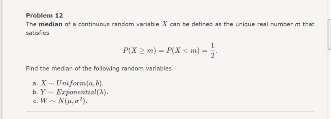 Solved Problem 12 The Median Of A Continuous Random Varia Chegg Com