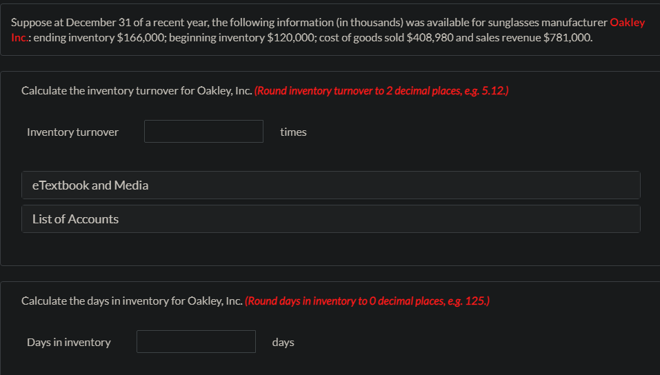 Solved (a) Calculate the inventory turnover for Oakley, 
