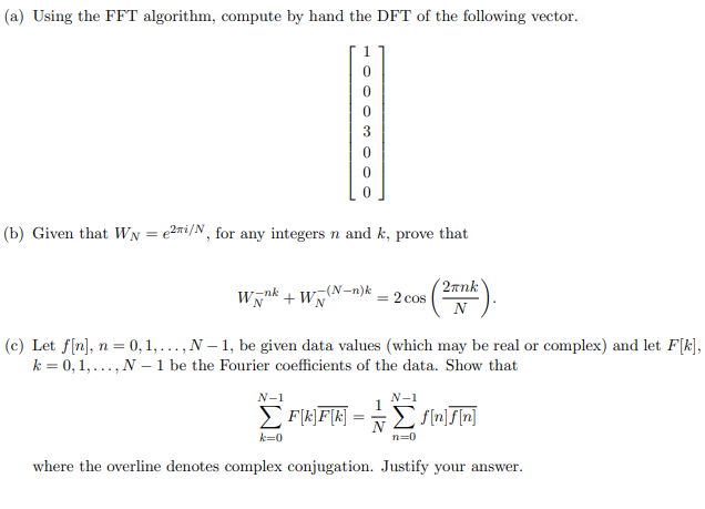 Solved (a) Using the FFT algorithm, compute by hand the DFT | Chegg.com