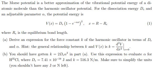 Solved The Morse potential is a better approximation of the | Chegg.com