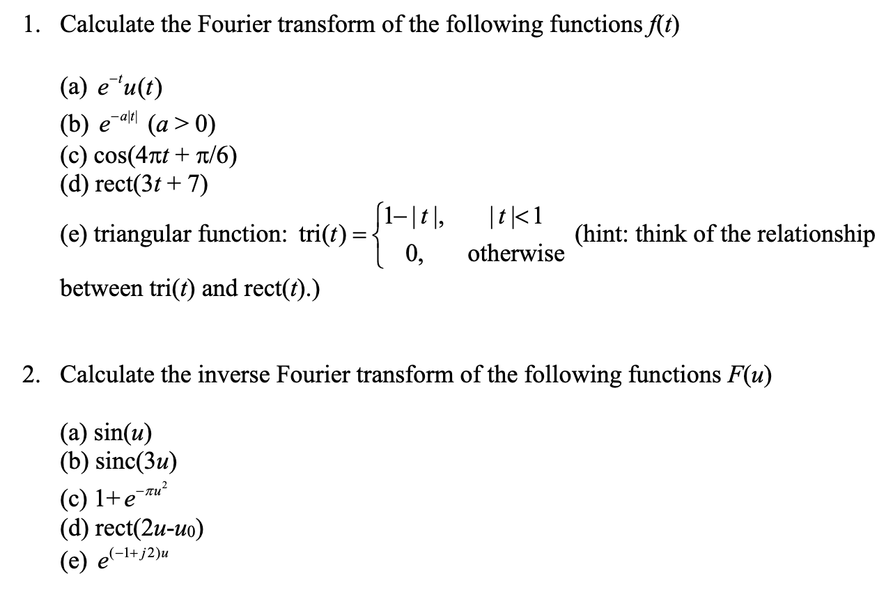 Solved 1 Calculate The Fourier Transform Of The Following