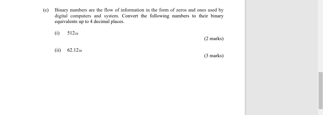 Solved (c) Binary numbers are the flow of information in the | Chegg.com