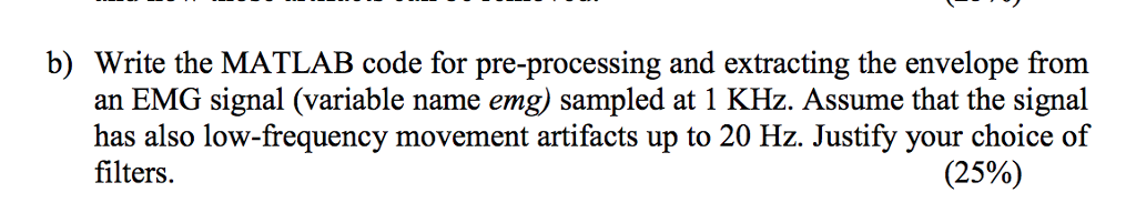 Solved b) Write the MATLAB code for pre-processing and | Chegg.com