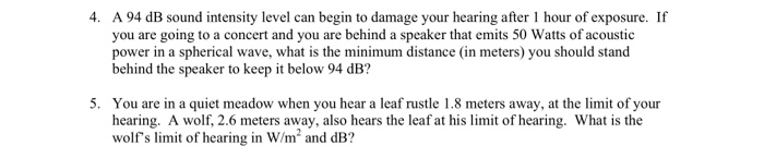 Solved A 94 dB sound intensity level can begin to damage | Chegg.com