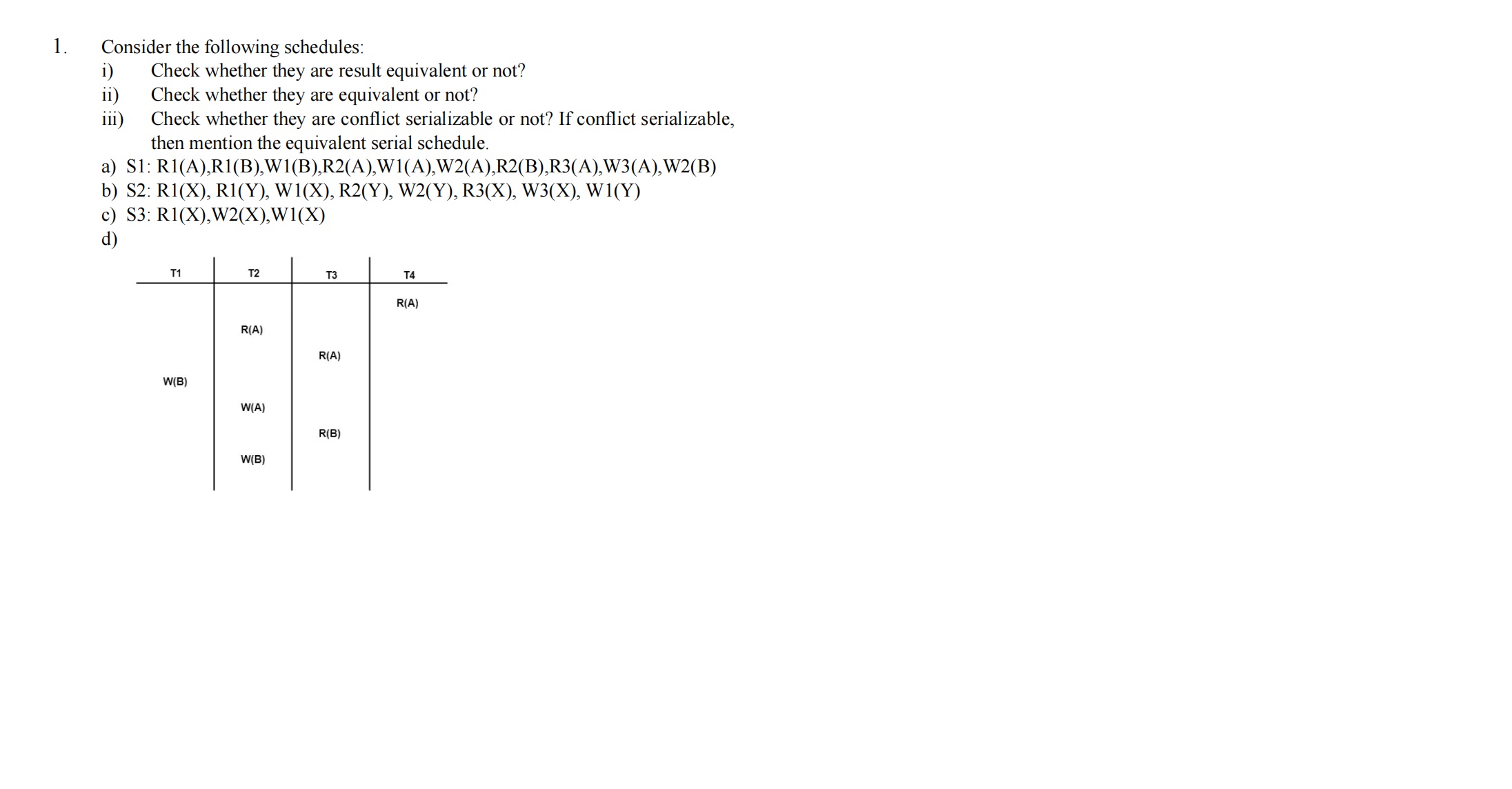 Solved 1. Consider The Following Schedules: I) Check Whether | Chegg.com