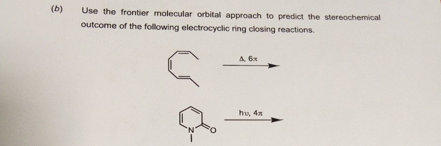 Solved (b) Use the frontier molecular orbital approach to | Chegg.com