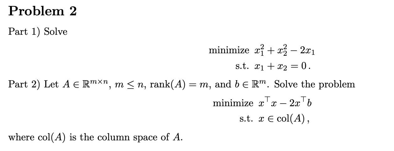 Solved Problem 2 Part 1) Solve Minimize S.t. | Chegg.com