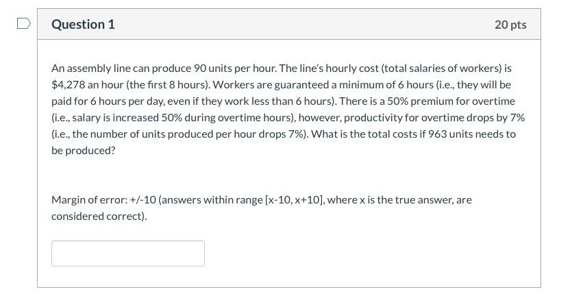 Solved Question 1 20 pts An assembly line can produce 90 | Chegg.com