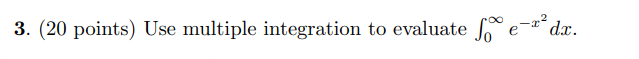 Solved 3. (20 points) Use multiple integration to evaluate | Chegg.com