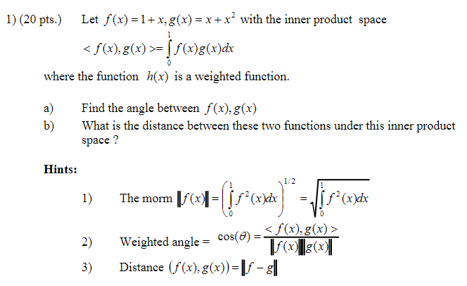 Solved 20 pts.) Let f(x)=1+x,g(x)=x+x2 with the inner | Chegg.com