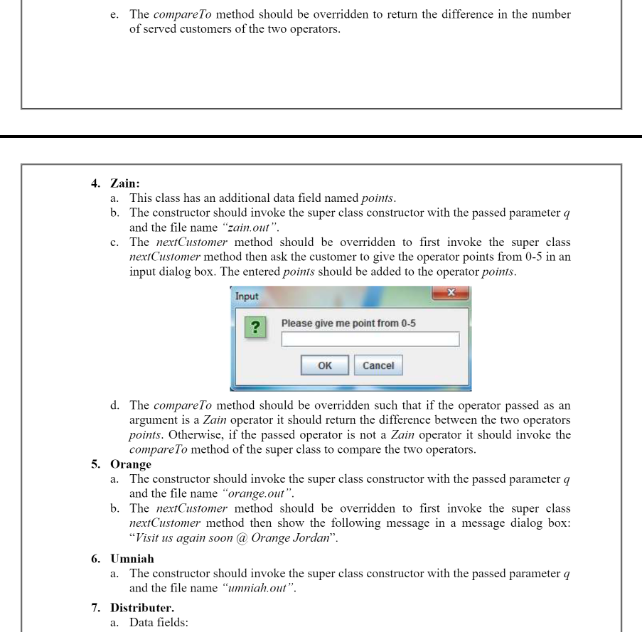 e. The compare To method should be overridden to return the difference in the number
of served customers of the two operators