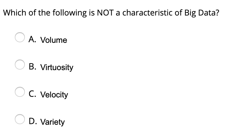 solved-which-of-the-following-is-not-a-characteristic-of-big-chegg