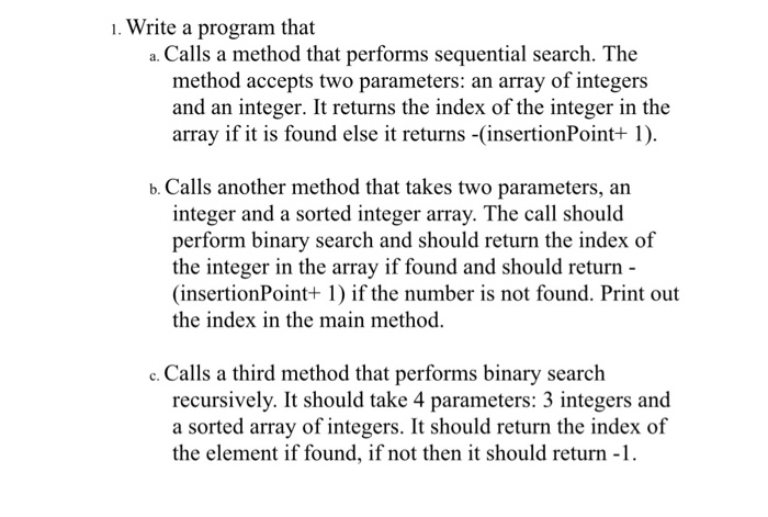 Solved 1. Write a program thata. Calls a method that | Chegg.com
