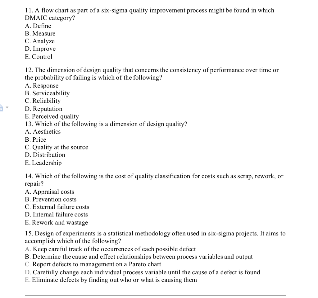 Solved 11. A flow chart as part of a six-sigma quality | Chegg.com