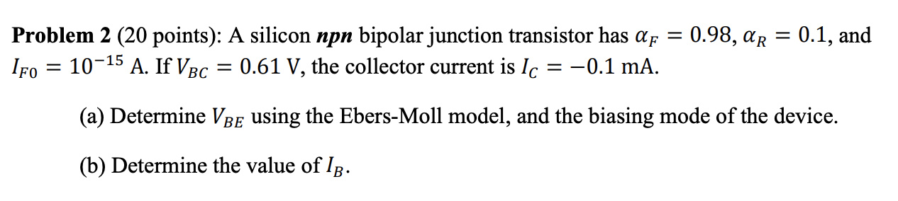 Solved Problem 2 (20 points): A silicon npn bipolar junction | Chegg.com