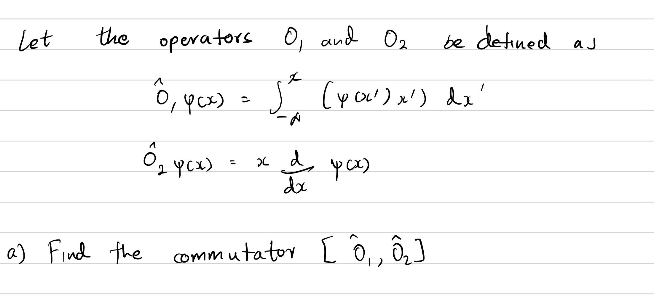 Let The Operators O And O Be Defined As 1 O Yax S Chegg Com