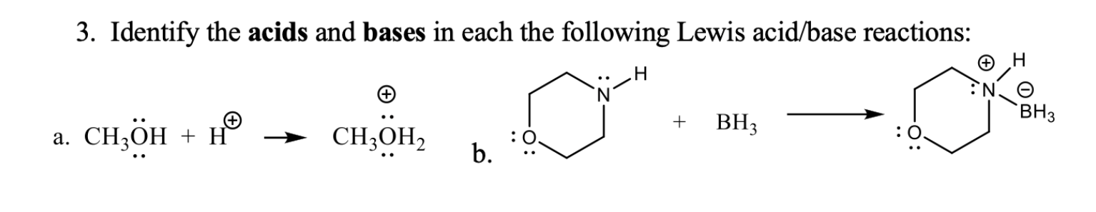 Solved 3. Identify The Acids And Bases In Each The Following 