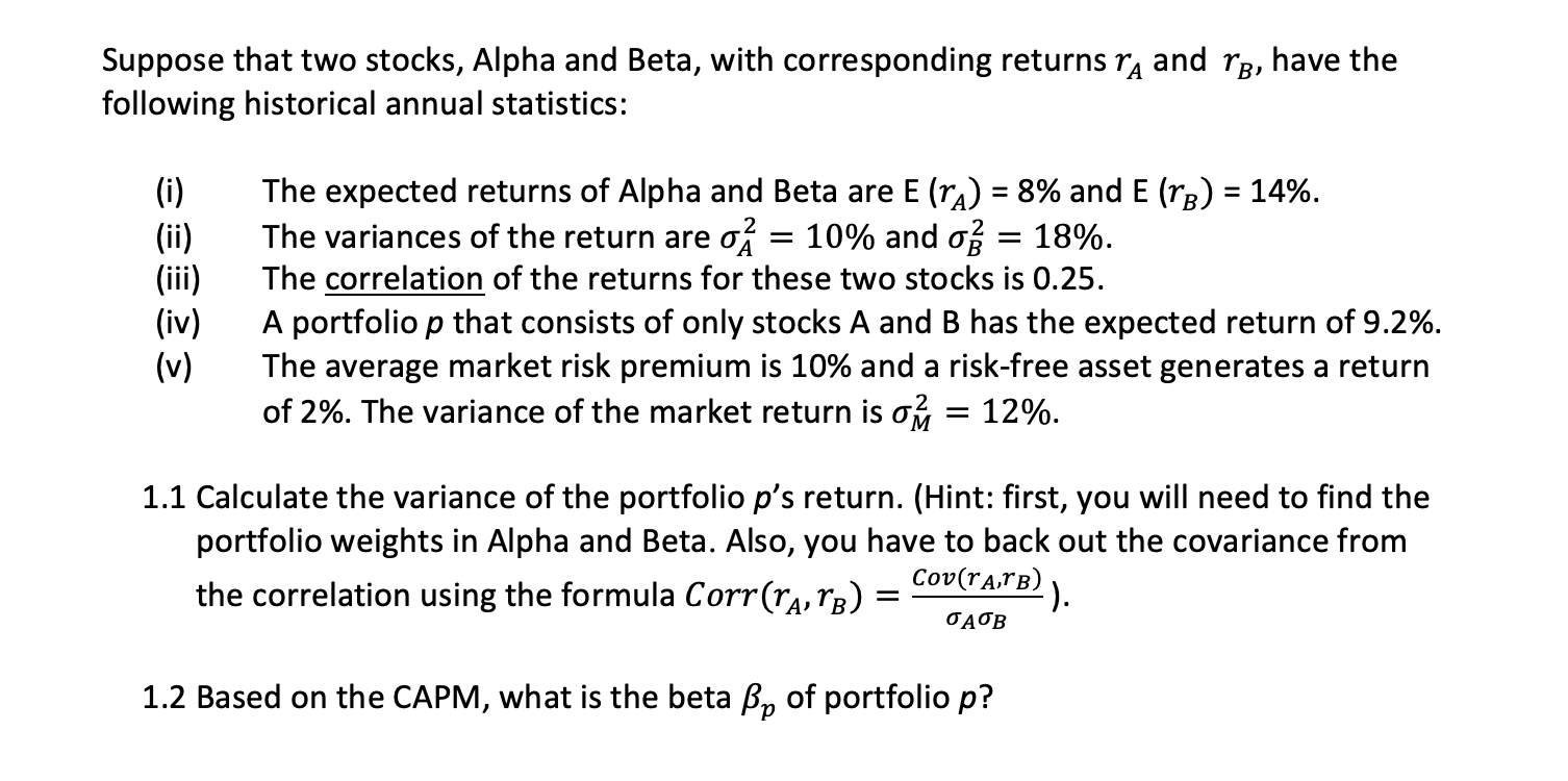 Solved Suppose That Two Stocks, Alpha And Beta, With | Chegg.com