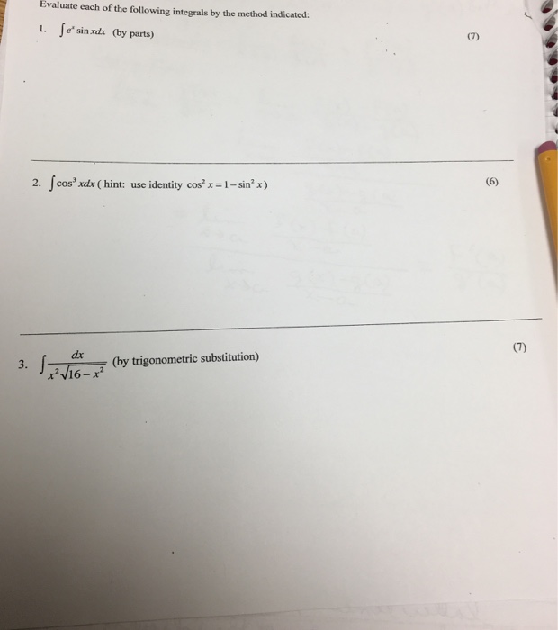 Solved Evaluate Each Of The Following Integrals By The | Chegg.com