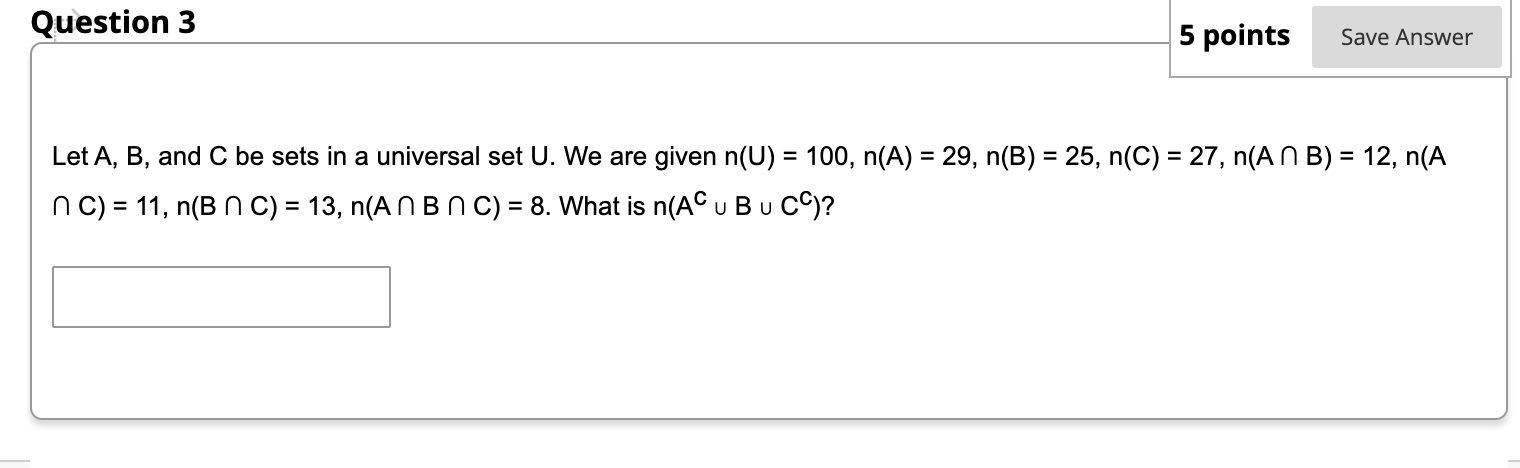 Solved Let A,B, And C Be Sets In A Universal Set U. We Are | Chegg.com