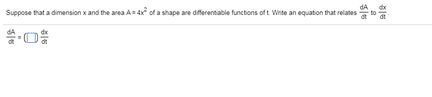 Dimension X Math Solved dA dx dtdt Suppose that a dimension x and the area | Chegg.com