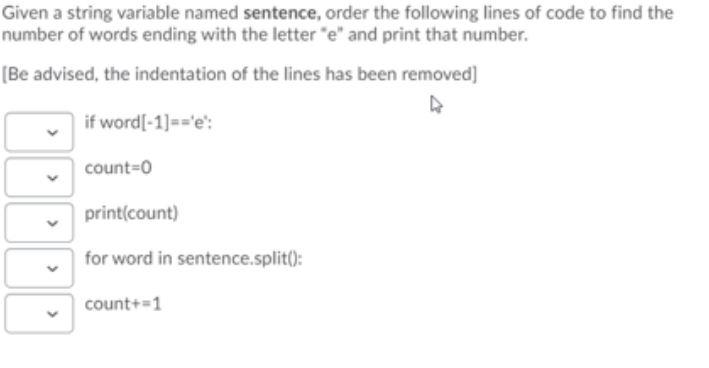 Solved Given a string variable named sentence, order the | Chegg.com