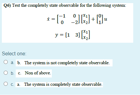 Solved Q6 Test The Completely State Observable For The F Chegg Com